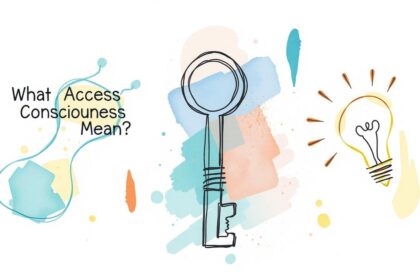 Que signifie Access Consciousness ?